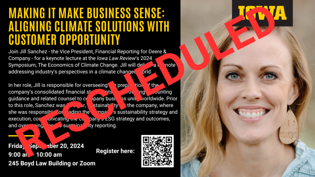 RESCHEDULED: Jill Sanchez, VP at John Deere: "Making It Make Business Sense: Aligning Climate Solutions with Customer Opportunity" with the Iowa Law Review promotional image